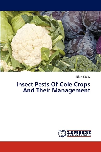 Insect Pests Of Cole Crops And Their Management