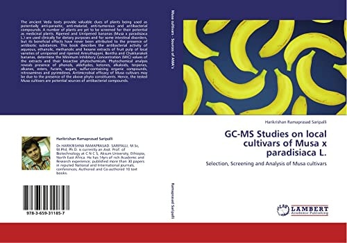 GC-MS Studies on Local Cultivars of Musa X Paradisiaca L. Selection, Screening and Analysis of Musa Cultivars