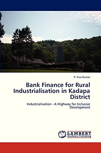 Bank Finance for Rural Industrialisation in Kadapa District