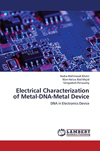Electrical Characterization of Metal-DNA-Metal Device DNA in Electronics Device