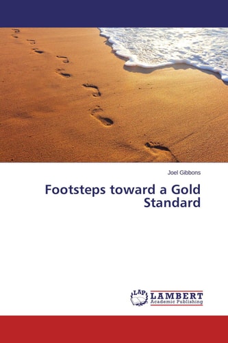 Footsteps Toward a Gold Standard