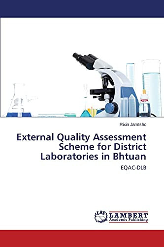 External Quality Assessment Scheme for District Laboratories in Bhtuan EQAC-DLB