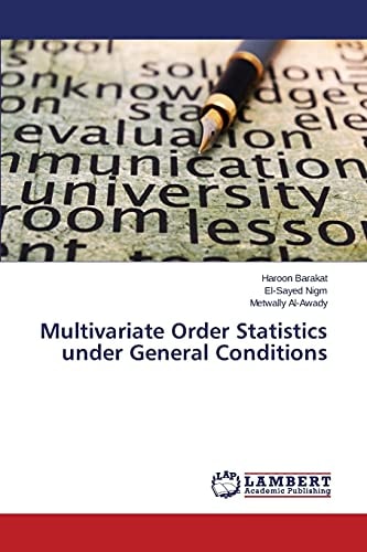 Multivariate Order Statistics Under General Conditions