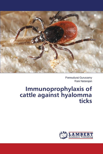 Immunoprophylaxis of Cattle Against Hyalomma Ticks