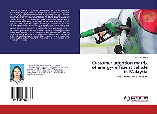 Customer Adoption Matrix of Energy- Efficient Vehicle in Malaysia In Order to Fast Lane Adoption