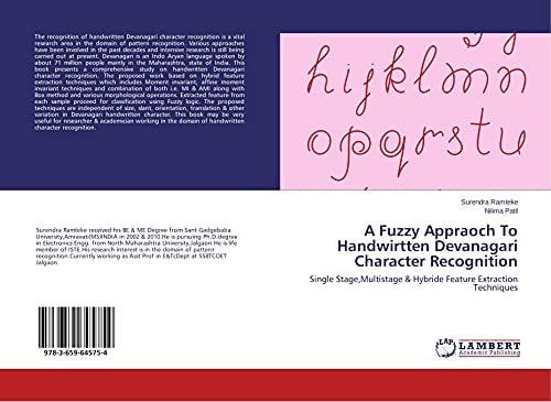 A Fuzzy Appraoch To Handwirtten Devanagari Character Recognition Single Stage,Multistage & Hybride Feature Extraction Techniques