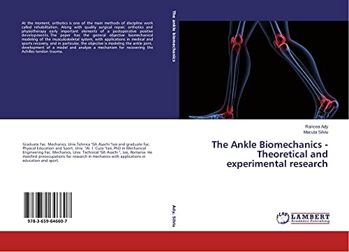 The Ankle Biomechanics - Theoretical and Experimental Research