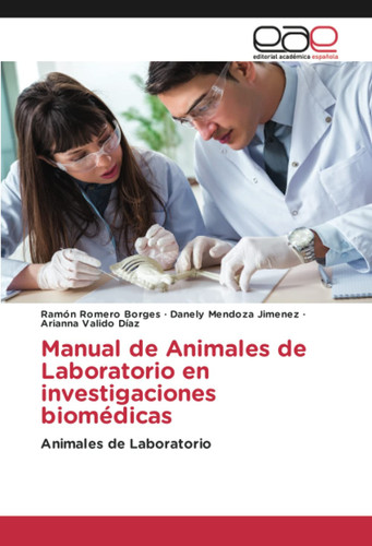 Manual de Animales de Laboratorio en investigaciones biomédicas Animales de Laboratorio
