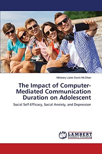 The Impact of Computer-Mediated Communication Duration on Adolescent