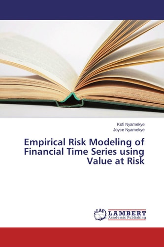 Empirical Risk Modeling of Financial Time Series Using Value at Risk