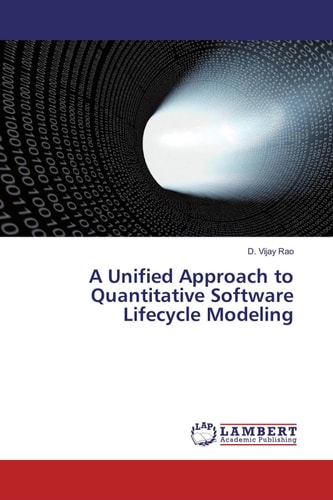 A Unified Approach to Quantitative Software Lifecycle Modeling