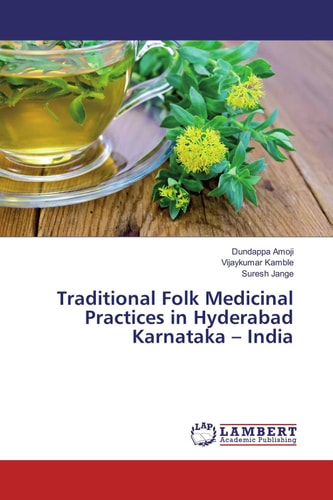 Traditional Folk Medicinal Practices in Hyderabad Karnataka ¿ India