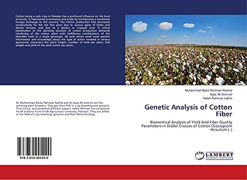 Genetic Analysis of Cotton Fiber Biometrical Analysis of Yield And Fiber Quality Parameters in Diallel Crosses of Cotton (Gossypium Hirsutum L.)