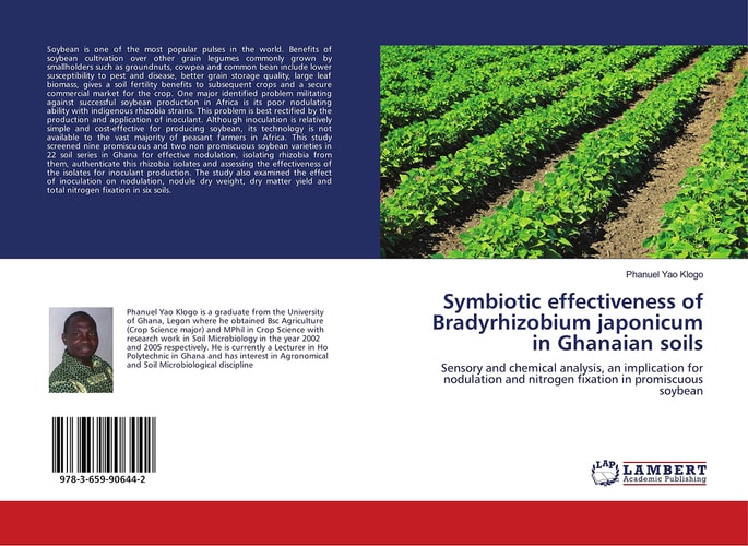 Symbiotic Effectiveness of Bradyrhizobium Japonicum in Ghanaian Soils Sensory and Chemical Analysis, an Implication for Nodulation and Nitrogen Fixation in Promiscuous Soybean