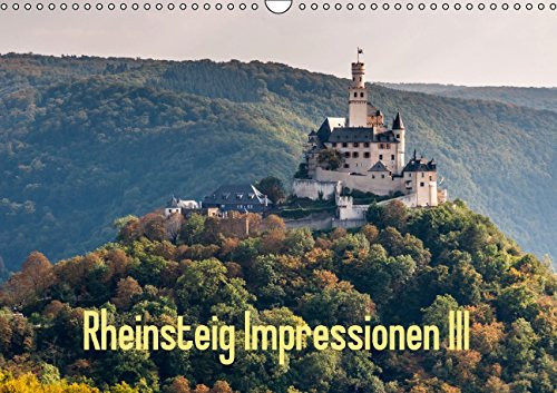 Rheinsteig Impressionen III Wandkalend