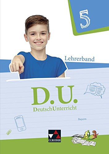 D.U. - DeutschUnterricht Lehrerband / bearbeitet von Simone Büchler [und vielen weiteren]