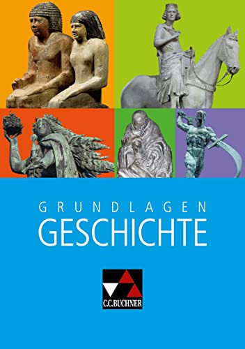 Grundlagen Geschichte Gymnasium Bayern (LehrplanPLUS)