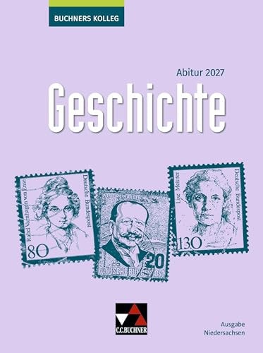 Buchners Kolleg Geschichte - Neue Ausgabe Niedersachsen/Buchners Kolleg Geschichte NI Abitur 2027