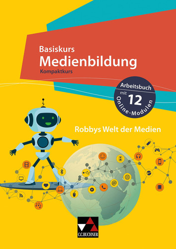 Basiskurs Medienbildung Robbys Welt der Medien. Kompaktkurs