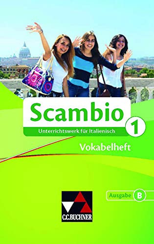 Scambio Vokabelheft / erarbeitet von Michaela Banzhaf und Martin Stenzenberger