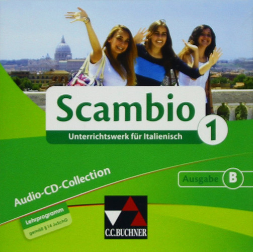 Scambio B/Audio-CD 1 Unterrichtswerk für Italienisch in drei Bänden