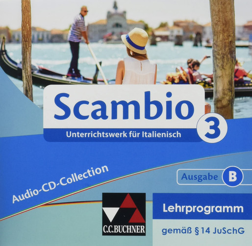 Scambio B/Scambio B Audio-CD-Collection 3 Unterrichtswerk für Italienisch in drei Bänden