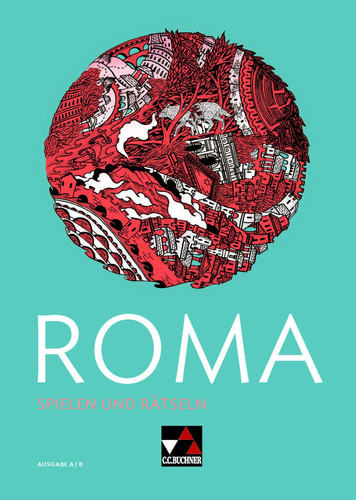 Roma Spielen und rätseln : zu den Lektionen 1-13 / bearbeitet von Maria Krichbaumer. ...
