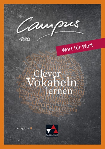 Campus neu Wort für Wort / bearbeitet von Johannes Fuchs. Ausgabe B.. 1. ...