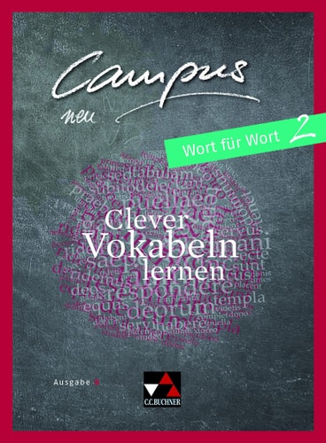 Campus neu Wort für Wort / bearbeitet von Johannes Fuchs. Ausgabe B.. 2. ...