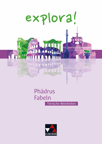 Phädrus, Fabeln - tierische Weisheiten