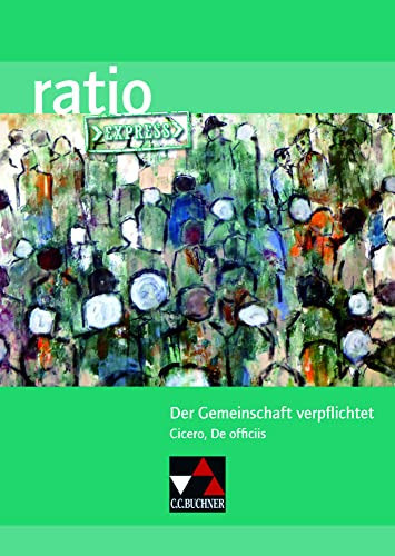 Der Gemeinschaft verpflichtet, Cicero, De officiis Schülerband. ...