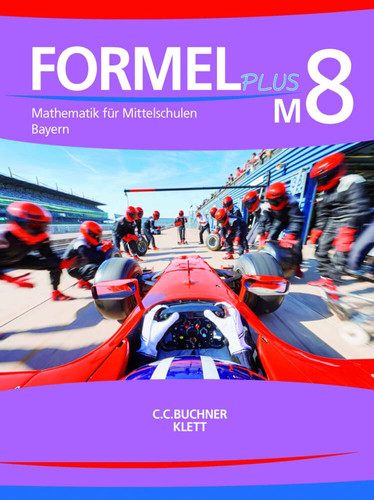 Formel plus M8 / bearbeitet von Jan Brucker, Sonja Götz, Karl Haubner, Manfred Hilmer, Sebastian Hirn, Silke Schmid und Engelbert Vollath