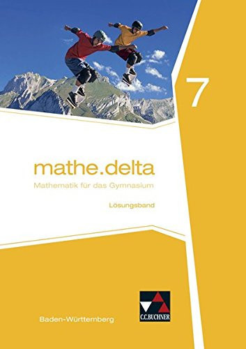 Mathe.delta Lösungsband / bearbeitet von Lothar Diemer, Alexander Engeln, Michael Kleine und Stephan Wölbert
