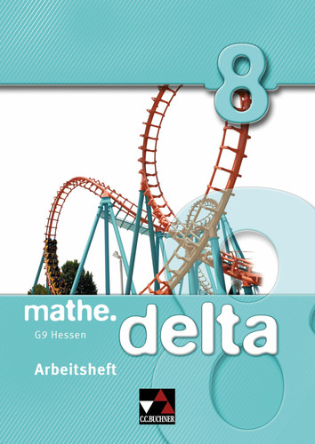 Mathe.delta Arbeitsheft / bearbeitet von Dagmar Beyer [und 10 weiteren]
