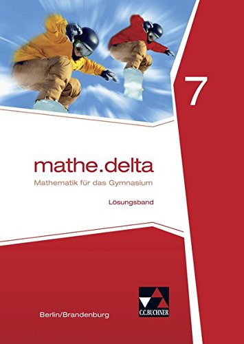 Mathe.delta Lösungsband / bearbeitet von Viola Adam [und 9 weiteren]