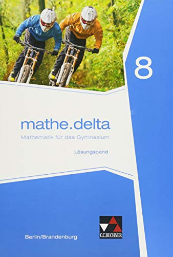 Mathe.delta Lösungsband / bearbeitet von Benedikt Boldt [und weiteren]