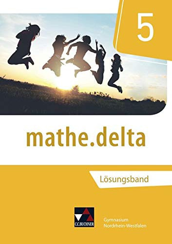 Mathe.delta Lösungsband / bearbeitet von Lukas Gosch, Maria König, Tom Schmidt, Ann-Kathrin Stankewitz