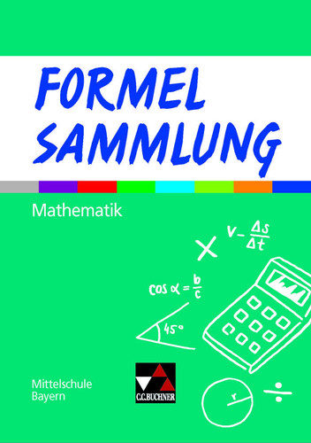 Formelsammlung Mathematik - Mittelschule Bayern