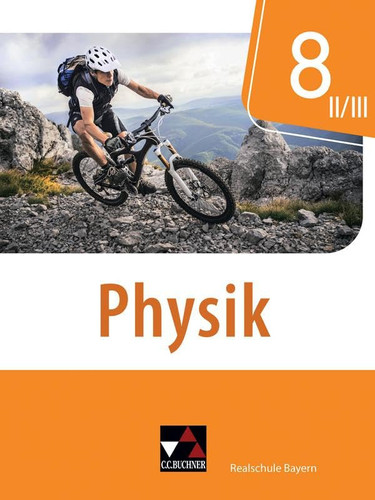 Physik 8 II/III Schülerband Realschule Bayern