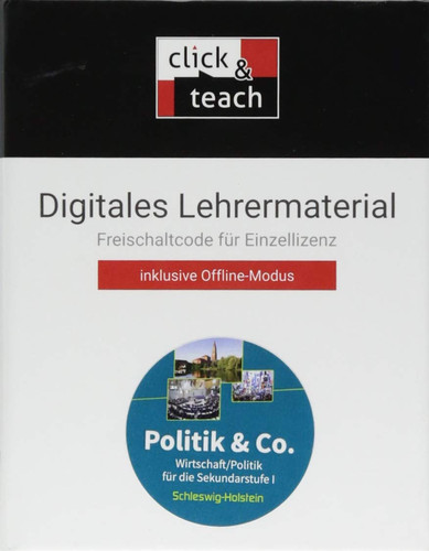 Politik & Co. – Schleswig-Holstein - neu/Politik & Co. S-H click & teach Box Wirtschaft/Politik für die Sekundarstufe I/Digitales Lehrermaterial (Karte mit Freischaltcode)