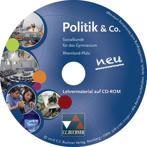 Politik & Co. neu Für die Jahrgangsstufen 9 und 10 / bearbeitet von Erik Müller, Stephan Podes, Hartwig Riedel, Martina Tschirner. Lehrermaterial auf CD-ROM. .... ...