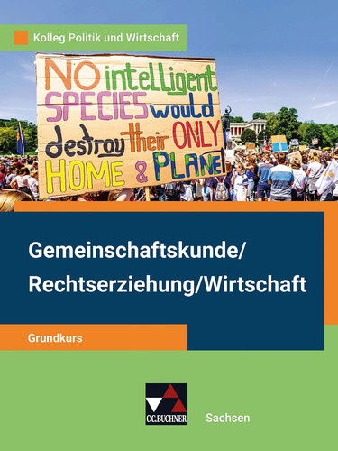 Kolleg Politik und Wirtschaft Gemeinschaftskunde/Rechtserziehung/Wirtschaft. Grundkurs / bearbeitet von Christopher Hempel, Dimitrios Kalpakidis, Gritt Oertel-Sperling. .... ...