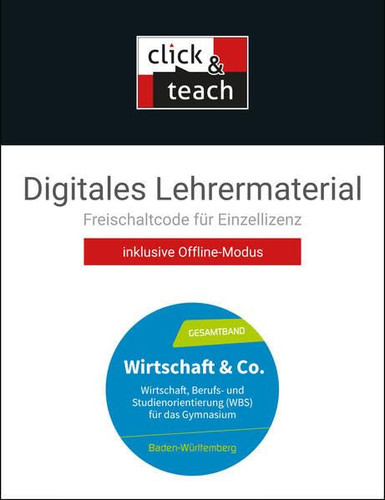 Wirtschaft & Co. - Baden-Württemberg/Wirtschaft & Co. Baden-Württemb. click & teach Box Wirtschaft, Berufs- und Studienorientierung für das Gymnasium/Digitales Lehrermaterial (Karte mit Freischaltcode)