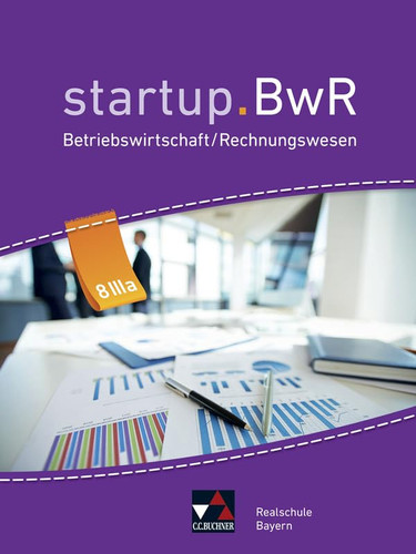 Startup.BwR IIIa / bearbeitet von Manuel Friedrich, Jens Geiger, Nicole Kohnhäuser, Constanze Meier