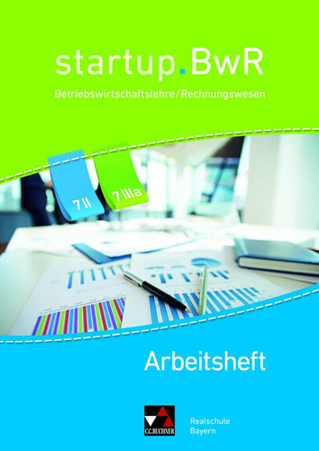 Startup.BwR II/IIIa. Arbeitsheft / bearbeitet von Constanze Meier, Carola Stoll