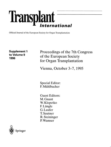 Transplant International Proceedings of the 7th Congress of the European Society for Organ Transplantation Vienna, October 3–7, 1995