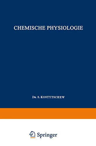Lehrbuch der Pflanzenphysiologie Erster Band: Chemische Physiologie