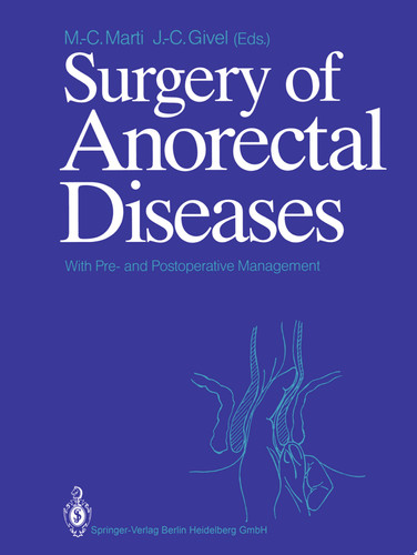 Surgery of Anorectal Diseases With Pre- and Postoperative Management