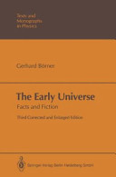 The Early Universe: Facts and Fiction
