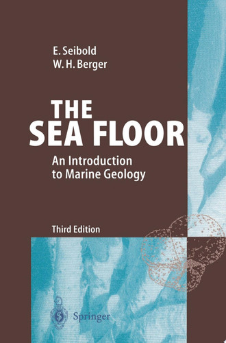 The Sea Floor An Introduction to Marine Geology